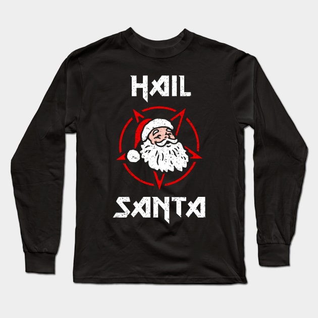 Hail Santa Long Sleeve T-Shirt by dumbshirts